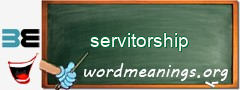 WordMeaning blackboard for servitorship